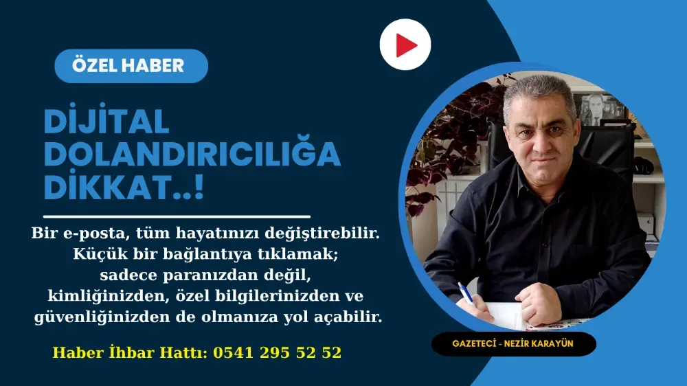Dikkat: Yeni Dijital Dolandırıcılık Yöntemi!