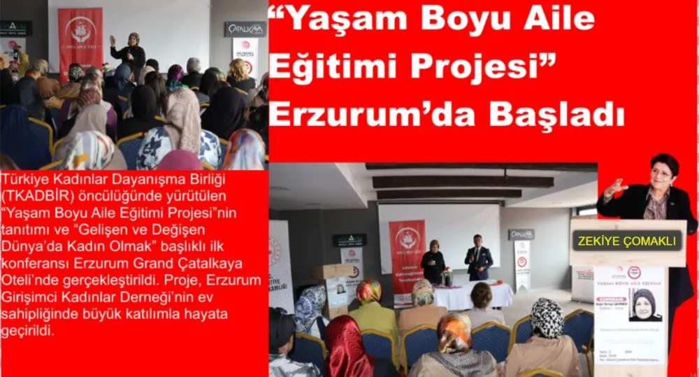 “Yaşam Boyu Aile Eğitimi Projesi” Erzurum’da Başladı