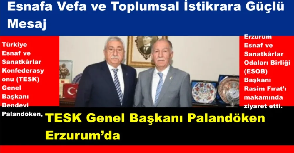 Esnafa Vefa ve Toplumsal İstikrara Güçlü Mesaj