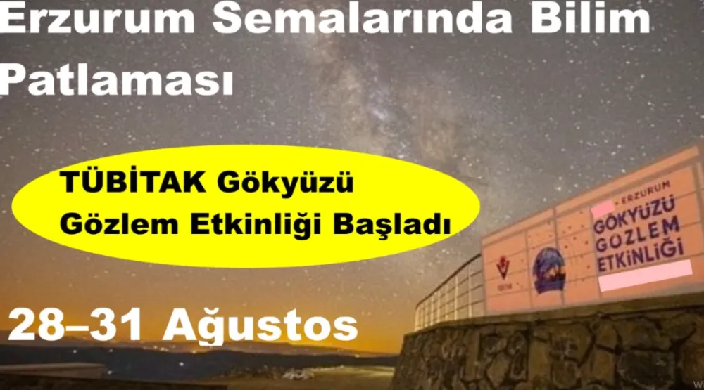 Erzurum Semalarında Bilim Patlaması
