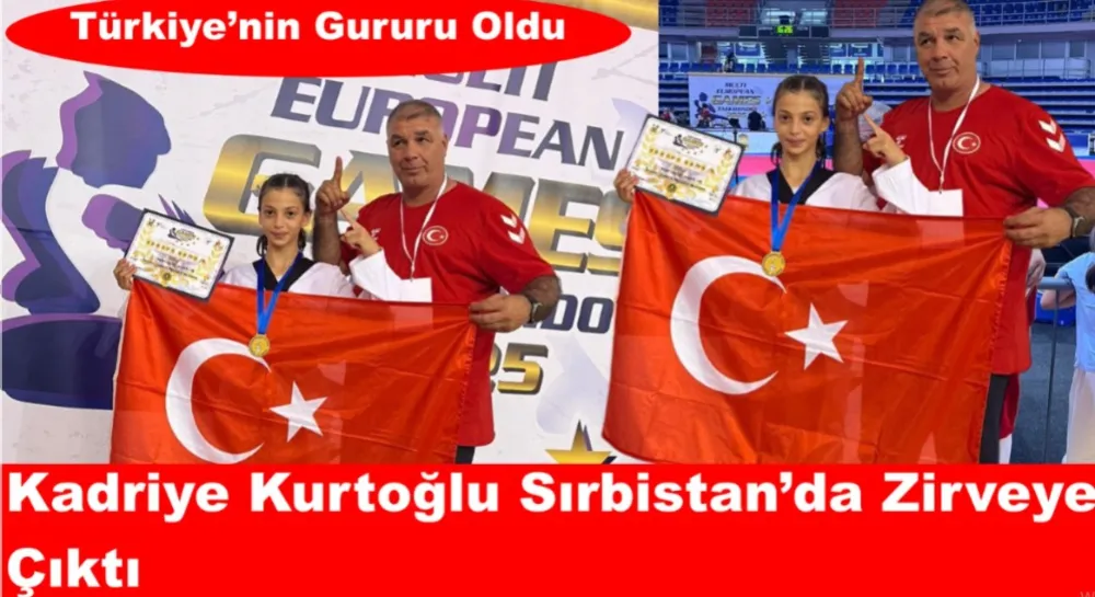 Kadriye Kurtoğlu Sırbistan’da Zirveye Çıktı