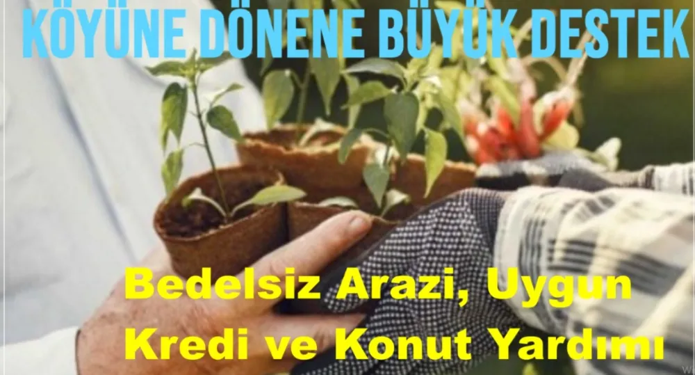 Köyüne Dönene Büyük Destek Geliyor