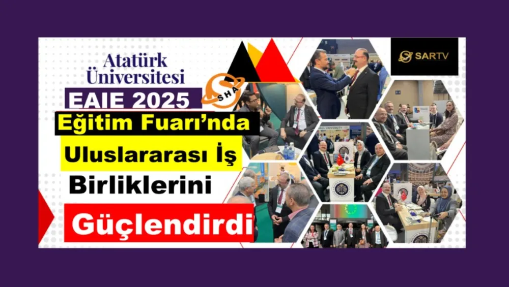 Atatürk Üniversitesi EAIE 2025 Eğitim Fuarı’nda Uluslararası İş Birliklerini Güçlendirdi